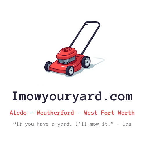 Jas Lawncare imowyouryard.com - Aledo, Weatherford, West Fort Worth